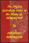 [Gutenberg 59669] • Index of the Project Gutenberg Works of Frederic Remington